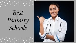 best podiatry schools in the world