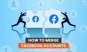 Learn How To Merge Facebook Accounts