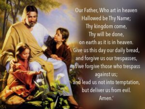 The Lords Prayer Our Father Who Art in Heaven