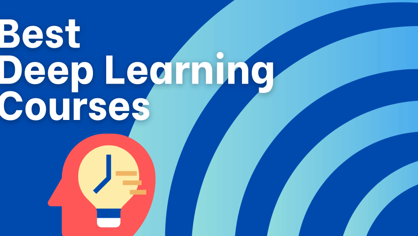 Top Deep Learning Online Courses in 2022