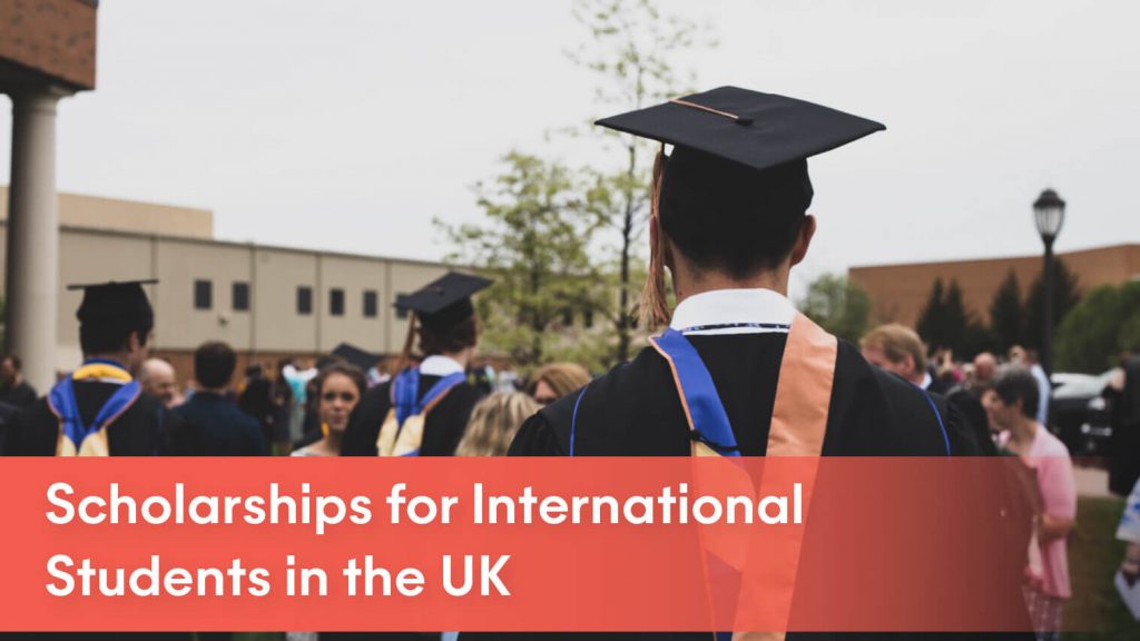 24 UK Scholarships For International Students 2024 (Fully Funded ...