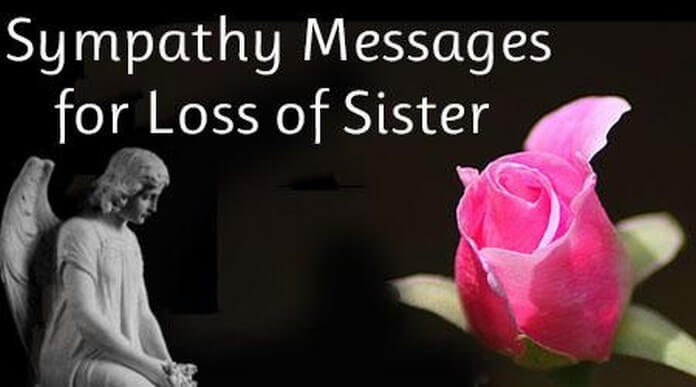 Top Condolence Massages For Loss Of A Sister